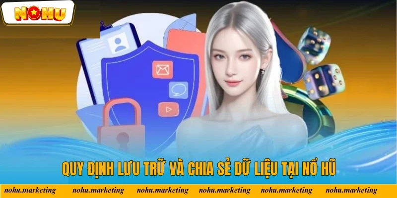 Yêu cầu về việc lưu trữ và sử dụng thông tin người dùng Yêu cầu về việc lưu trữ và sử dụng thông tin người dùng