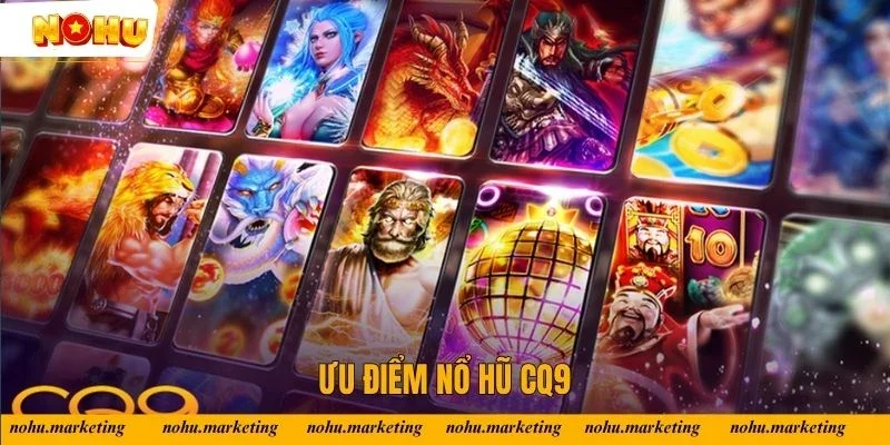 Các sản phẩm CQ9 Gaming sở hữu vô vàn ưu điểm vượt trội
