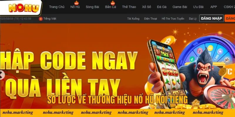 Sơ lược về thương hiệu Nổ Hũ nổi tiếng