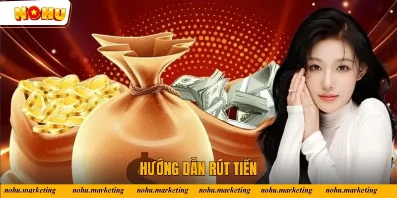 Hướng dẫn rút tiền Nổ Hũ nhanh chóng và an toàn Hướng dẫn rút tiền Nổ Hũ nhanh chóng và an toàn